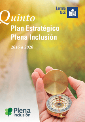Ver Quinto Plan Estratégico de Plena inclusión 2016 a 2020 en Lectura fácil
