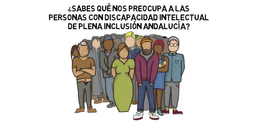 Ir a : Plena inclusión Andalucía realiza un video con las preocupaciones de las personas con discapacidad intelectual de la comunidad