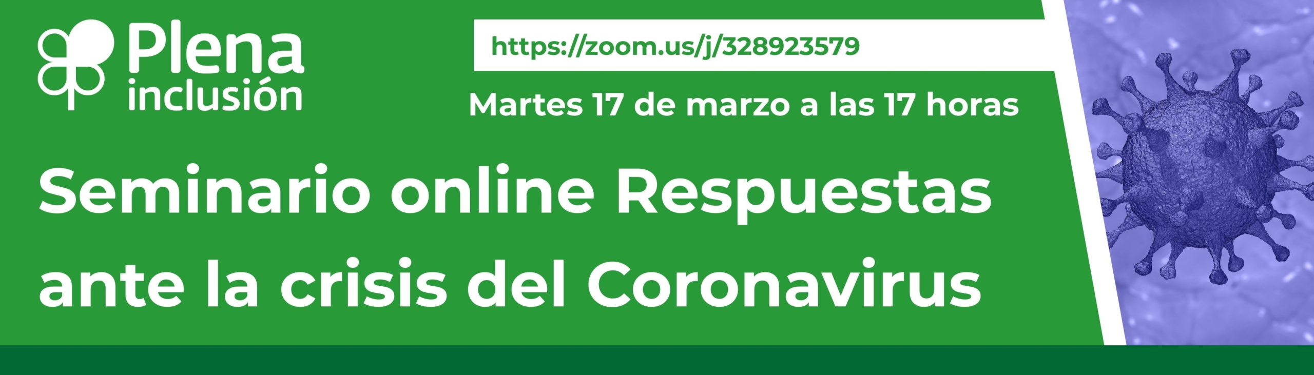 Ir a : Plena inclusión España organiza el seminario online ‘Respuestas ante la crisis del Coronavirus’