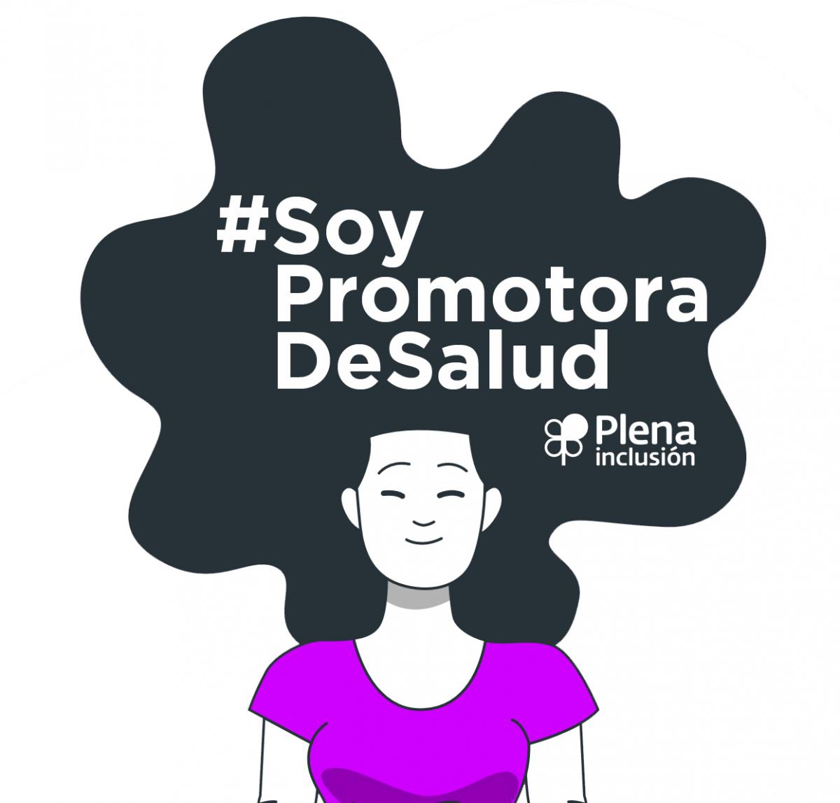 Ir a : #SoyPromotoraDeSalud, una campaña que reivindica el derecho a la Salud de las mujeres con discapacidad intelectual o del desarrollo