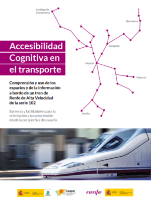 Ver Accesibilidad cognitiva en el transporte. Comprensión y uso de los espacios y de la información a bordo de un tren de Renfe de Alta Velocidad de la serie 102