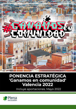 Ver Ponencia ‘Ganamos en comunidad’. Congreso de Valencia 2022
