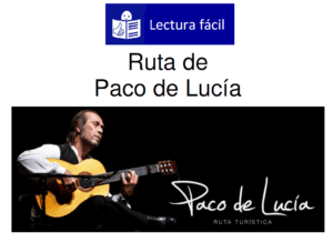 Ver Ruta Paco de Lucía por Algeciras. Lectura fácil