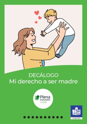 Ver Decálogo ‘Mi derecho a ser madre’. Lectura fácil