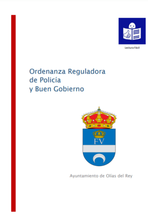 Ver Ordenanza Reguladora de Policía y Buen Gobierno de Olías del Rey. Lectura fácil